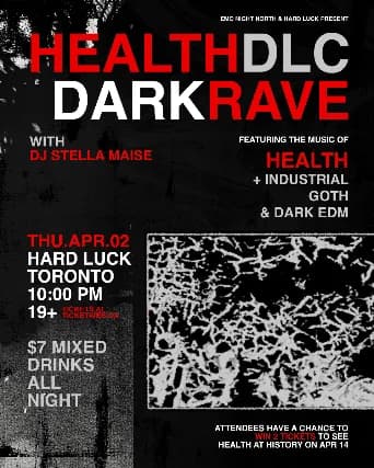 HEALTH DLC DARK RAVE at Hard Luck Bar event