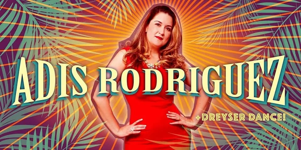 Latin Friday: Adis Rodriguez Live + Dreyser Dance! event
