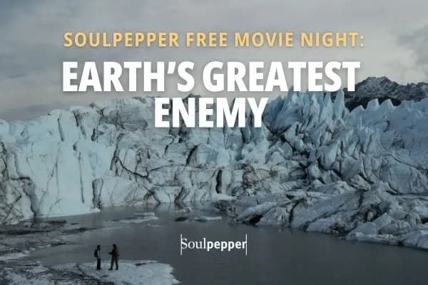 Movie Night @ Soulpepper: Earth’s Greatest Enemy event