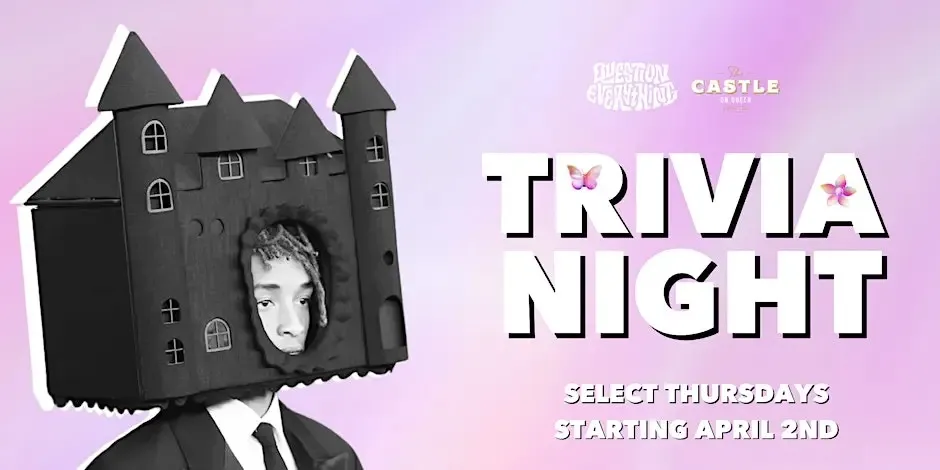 Question Everything Trivia @ The Castle on Queen event