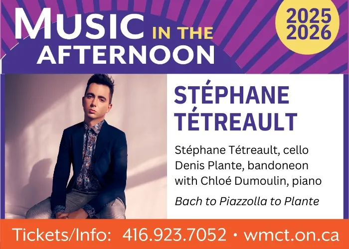 Music in the Afternoon presents Stéphane Tétreault event