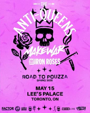 The Anti-Queens: Road to Pouzza with Make War & Iron Roses event