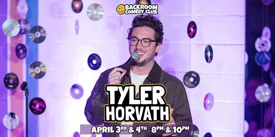 Tyler Horvath @ Backroom Comedy Club | Headliner Series event