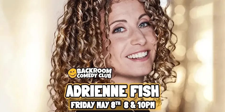 Adrienne Fish live @ Backroom Comedy Club | One Night Only! event
