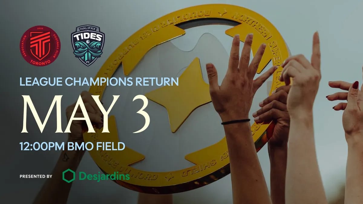 League Champions Return: AFC Toronto Home Opener event
