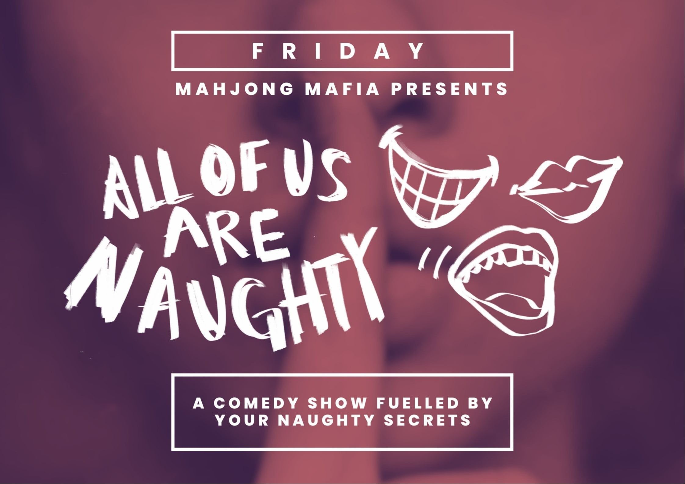 All of Us Are Naughty: Comedy Show! event