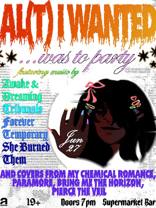 Awake and Dreaming w/ Forever Temporary, She Burned Them & Tribunals Inc event