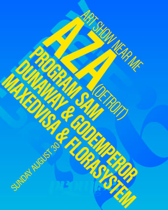 AZA (Detroit), Program Sam, Dunaway & Godemperor, Maxedvisa & Florasystem event