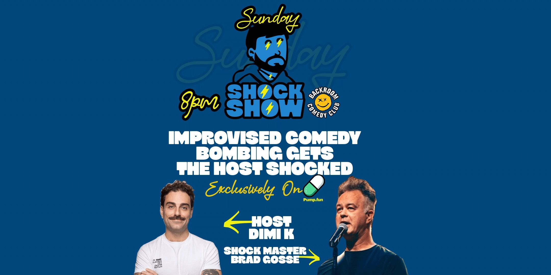 8PM Sundays SHOCK SHOW| BOMBING gets the host SHOCKED event
