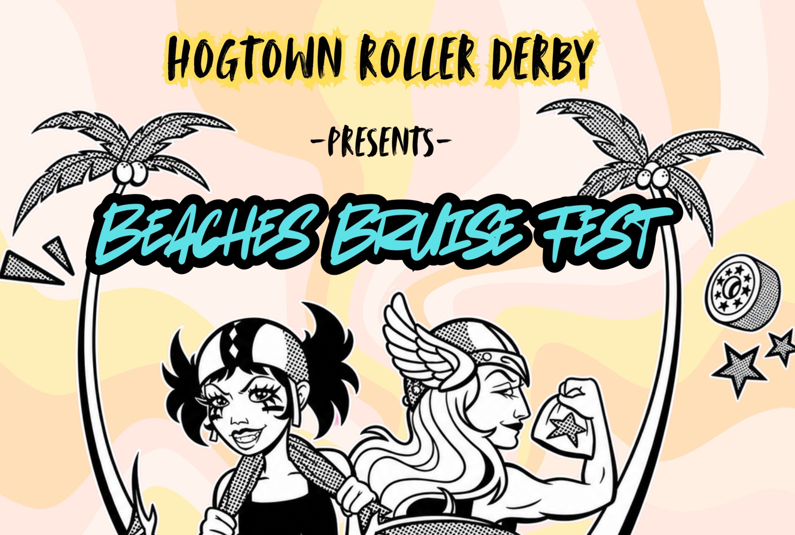 Hogtown Roller Derby presents Beaches Bruisefest! event