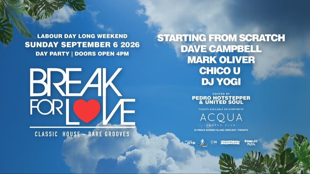 Break For LOVE "Day to Night Patio Party" Labour Day Sunday event