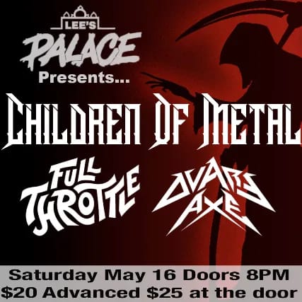 Children of Metal with Full Throttle & Ovary Axe event