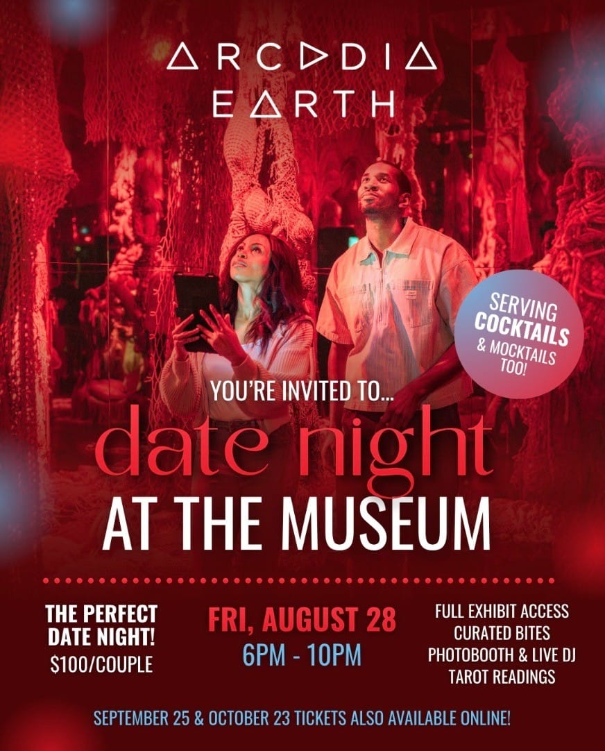 Date Night at the Museum at Arcadia Earth This August! ๐ฅโจ event