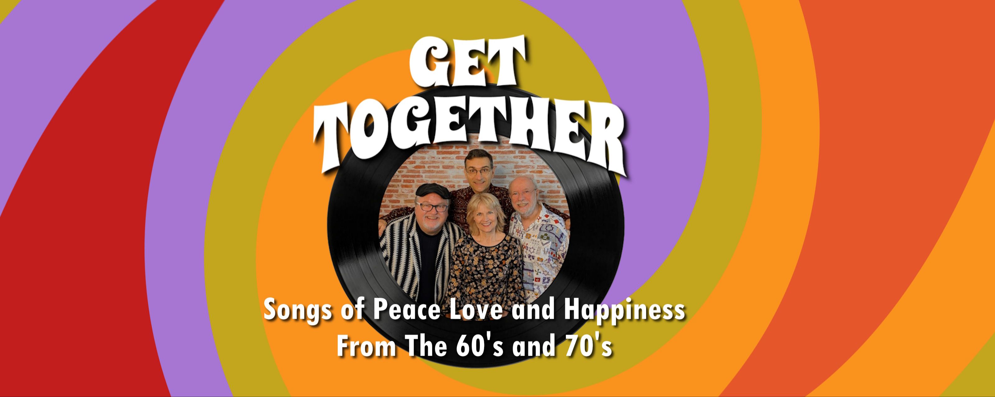 Get Together – Songs Of Peace Love and Happiness event