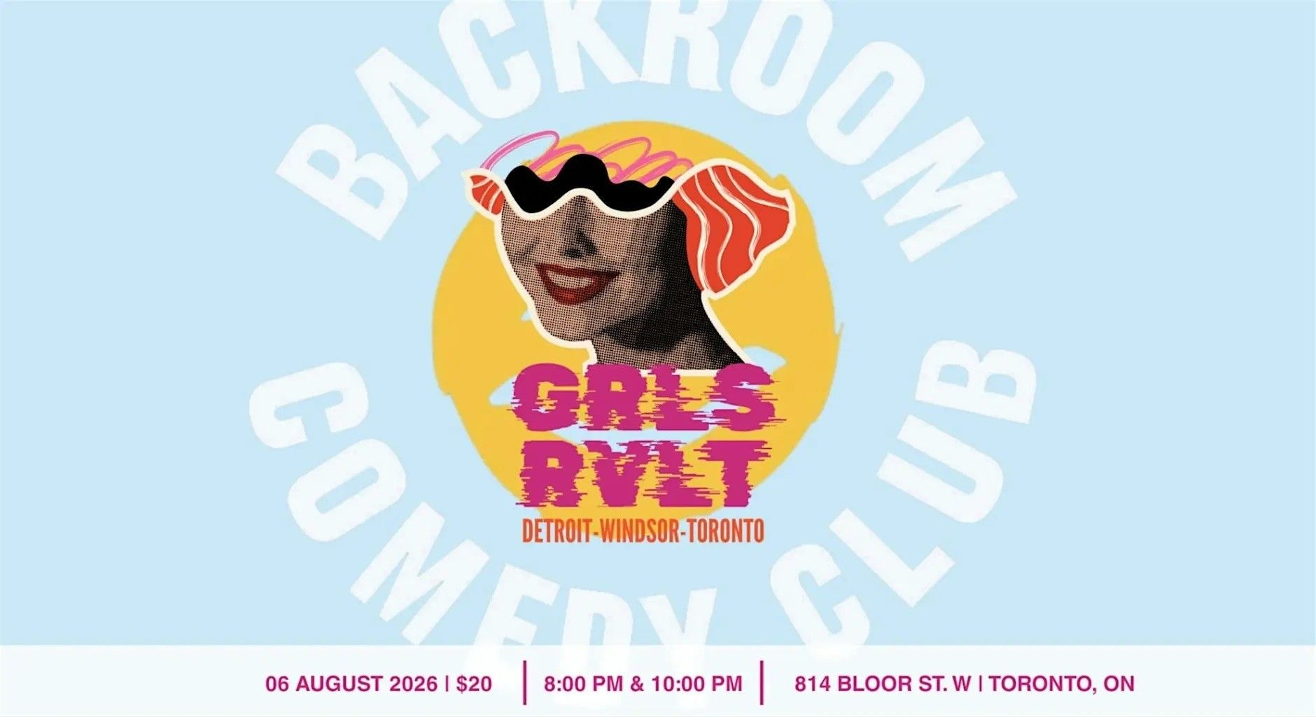 Grls RVLT live @ Backroom Comedy Club | One Night ONLY! event