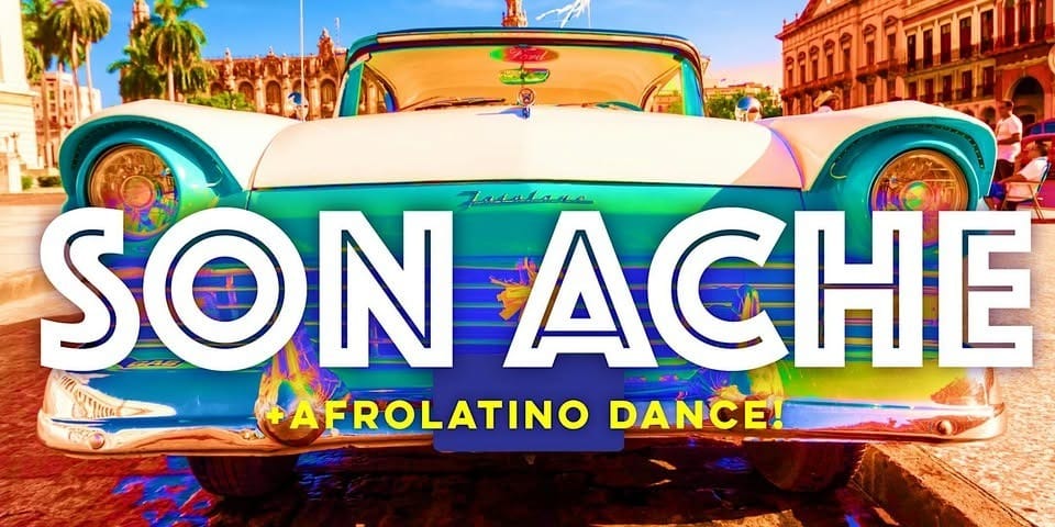 Latin Friday: Son Ache Live + Afrolatino Dance! event