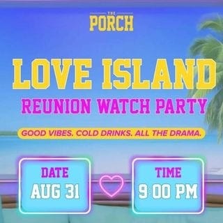 Love Island Reunion - Watch Party🌴 event