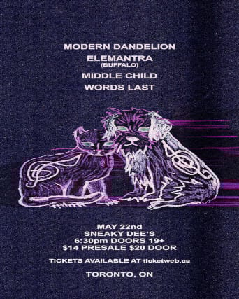 Modern Dandelion w/ Elemantra, Middle Child & Words Last event