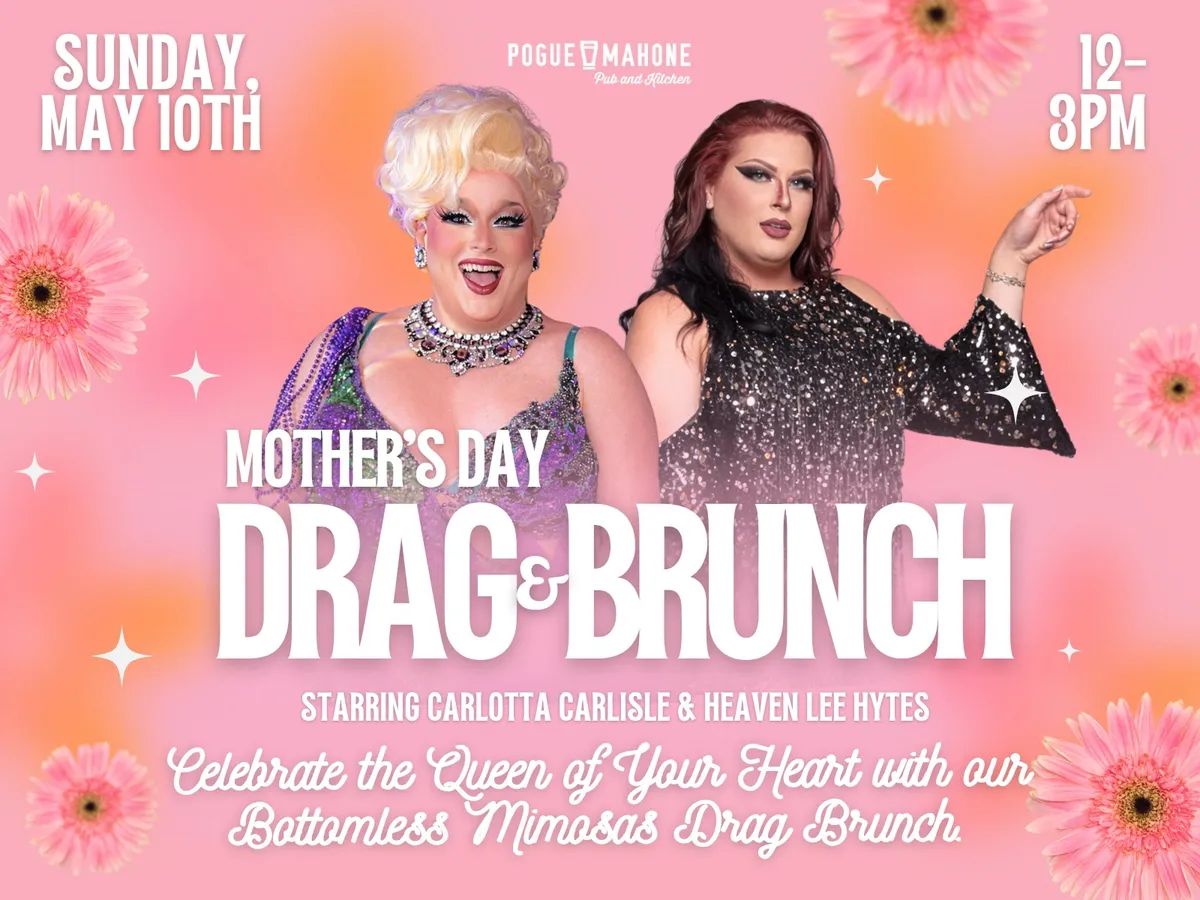 Mother’s Day Drag & Brunch with Bottomless Mimosas event