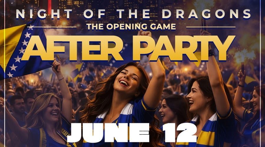 Night of the 🇧🇦 Bosnian DRAGONS – the opening game AFTERPARTY event