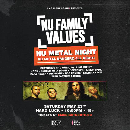 NU FAMILY VALUES: Nu Metal Night at Hard Luck - May 23 2026 event