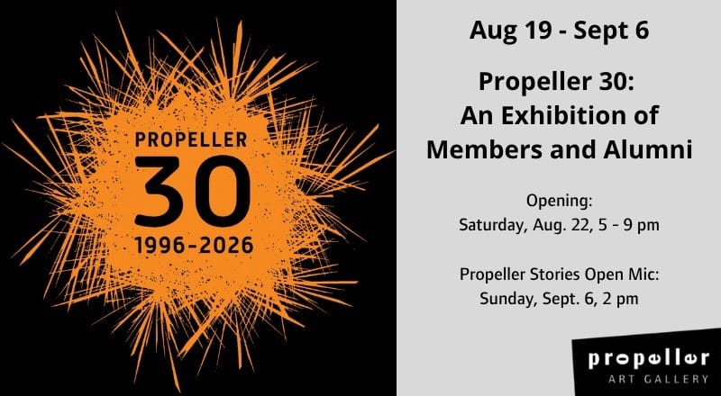 Propeller 30 An Exhibition of Members and Alumni event
