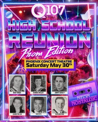 Q107 High School Reunion - Prom Edition event