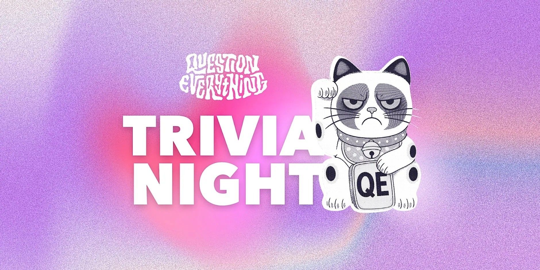 Question Everything Trivia @ Thai Tavern | quizmaxxing on a tuesd event