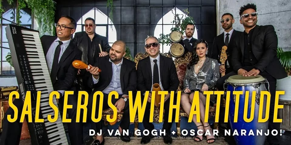 Salseros with Attitude SWA + Oscar Naranjo + DJ Van Gogh! event