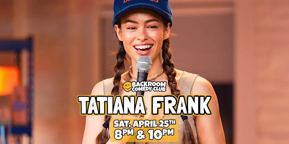 Tatiana Frank live @ Backroom Comedy Club | One Night Only! event