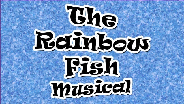 The Rainbow Fish Musical event