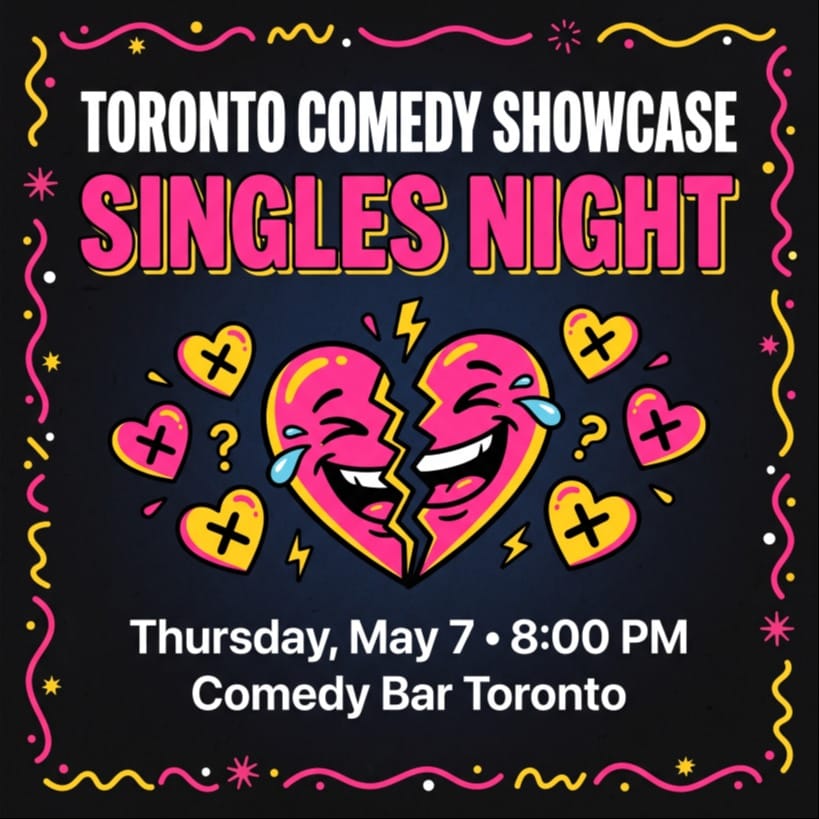 The Toronto Comedy Showcase – Singles Night event