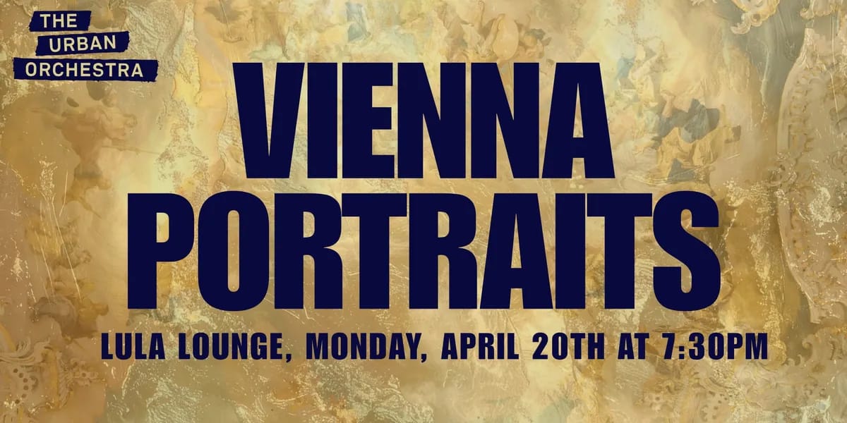 The Urban Orchestra Presents: Vienna Portraits event
