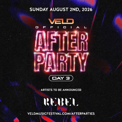 VELD AFTER PARTY: DAY THREE event