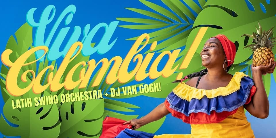 Viva Colombia! w The Latin Swing Orchestra + DJ Van Gogh event